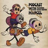 Podcast With Marcel feat. Hayes Griffin