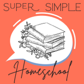 Super Simple Homeschool