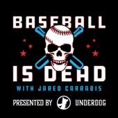 Baseball is Dead (MLB Podcast)