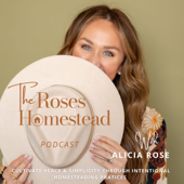 The Rose’s Homestead| Homesteading, Gardening, cooking from scratch, sustainable living, food preservation