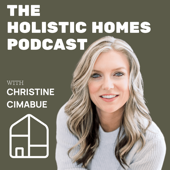 The Holistic Homes Podcast