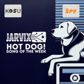 Jarvix's Hot Dog! Song of the Week