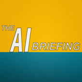 The AI Briefing