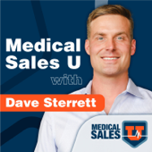 Medical Sales U with Dave Sterrett