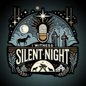 I Witness: Silent Night