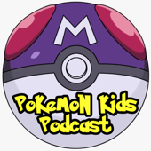 Pokemon Kids Podcast