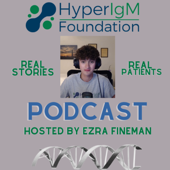 The Hyper IgM Podcast