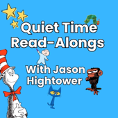 The Quiet Time Read Along: Books for Kids | Voiced by Jason Hightower