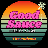 Good Sauce with Rauce and Joel