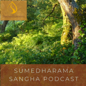 Sumedharama Buddhist Monastery Podcast
