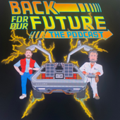 Back For Our Future - A 90's Movie and Music Podcast