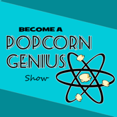 Become a Popcorn Genius: Conversations for a Popcorn Business