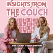 Insights from the Couch - Real Talk for Women at Midlife