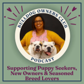 Bulldog Owners Podcast