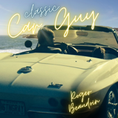 Classic Car Guy - Roger Beaudoin