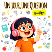 Un jour, une question avec Mimi / Questions pour Enfants