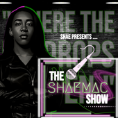 The ShaeMac Show