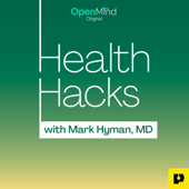 Health Hacks with Mark Hyman, M.D.