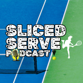 The Sliced Serve Podcast