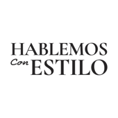 Hablemos Con Estilo Podcast