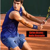 Carlos Alcaraz - Audio Biography