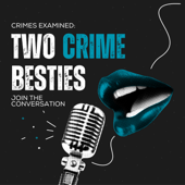 Two Crime Besties