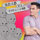 Brad vs Everyone