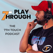 Play Through: The 7th Touch Podcast