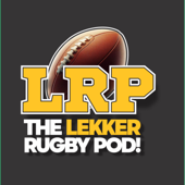 The Lekker Rugby Pod!