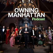The Owning Manhattan Podcast