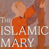 The Islamic Mary