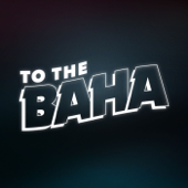 To The Baha