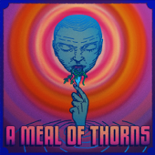 A Meal of Thorns