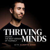Thriving Minds with Alberto Zandi