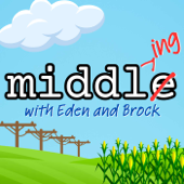 Middling with Eden and Brock