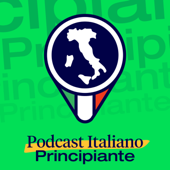 Podcast Italiano Principiante | Learn Italian (Beginners)