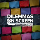 Dilemmas On Screen: A Jewish Perspective