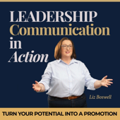 Leadership Communication in Action | Women Leaders Speaking Up, Developing Executive Presence