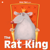 The Rat King - A Bedtime Series For Older Kids