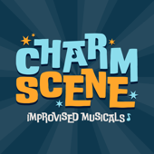 Charm Scene: Improvised Musicals