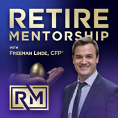 RetireMentorship with Freeman Linde, CFP®