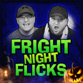 Fright Night Flicks: A Horror Movie Podcast