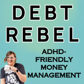Debt Rebel | ADHD Budgeting, Debt Payoff Tips, Family Finance
