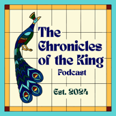 The Chronicles of The King Podcast