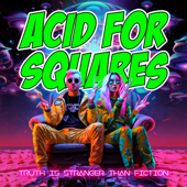 ACID FOR SQUARES