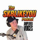 The Sk8LikeYou Podcast