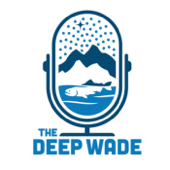 The Deep Wade Podcast