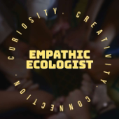 Empathic Ecologist