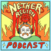 Nether Region Podcast