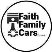 Faith Family Cars Podcast